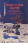 Piskei Hilchos Yom Tov, volume 1